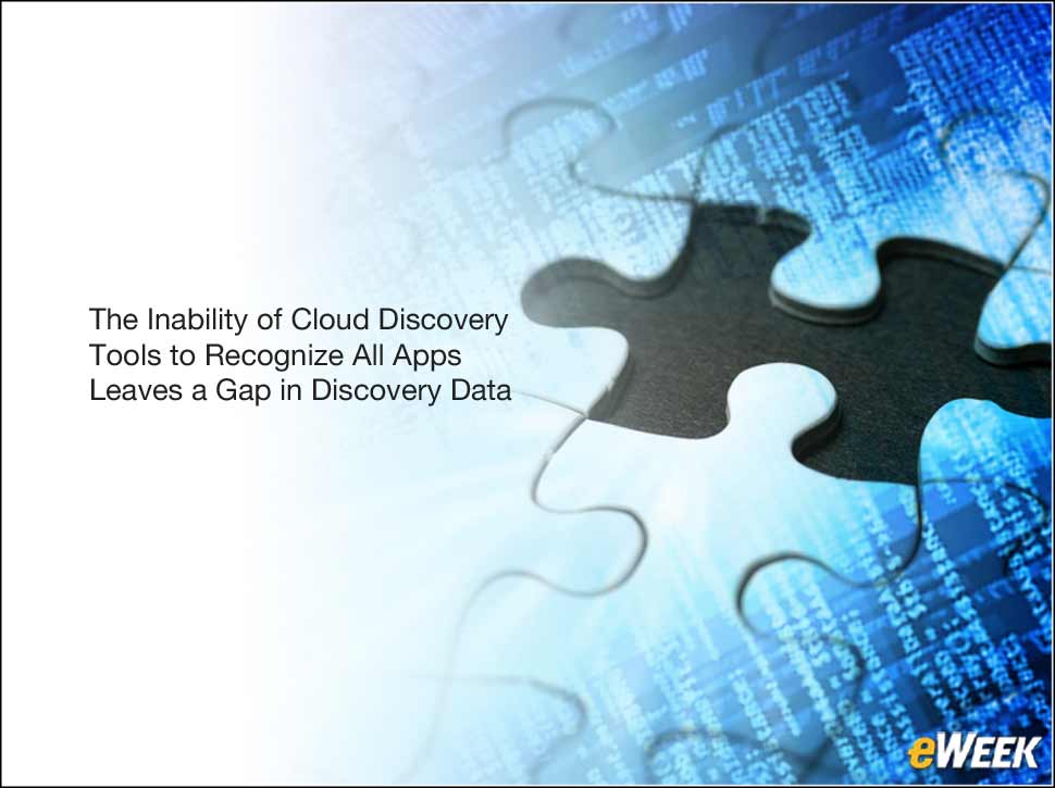 3 - Cloud Discovery Tools Are Typically Unable to Recognize All Applications